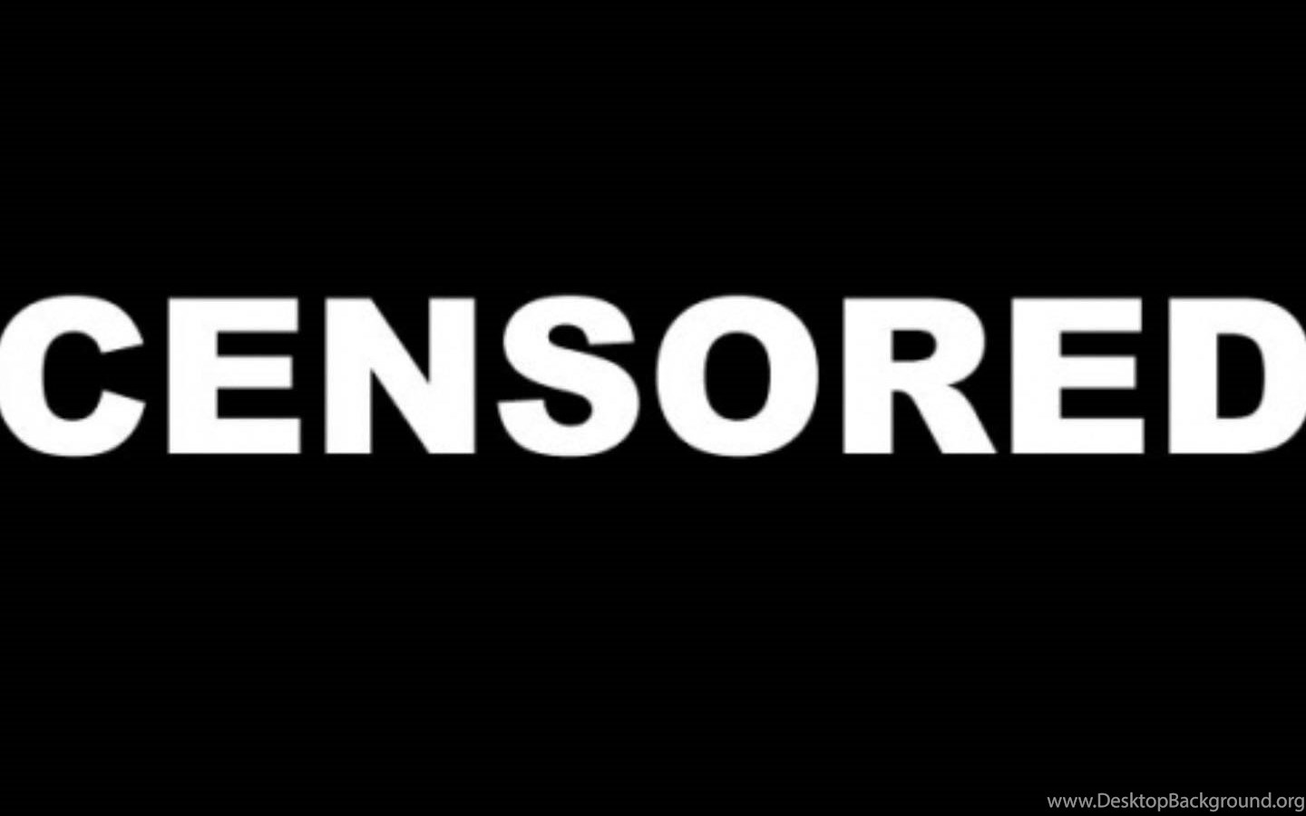 Censored Wallpapers Desktop Background Images, Photos, Reviews