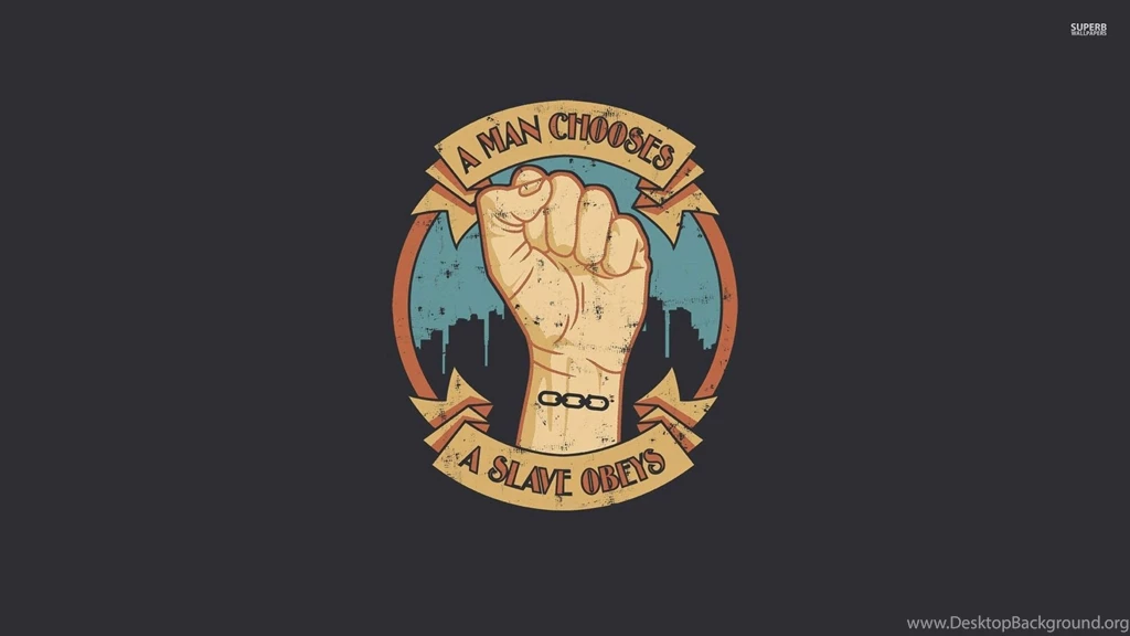 A Man Chooses, A Slave Obeys Wallpapers Game Wallpapers