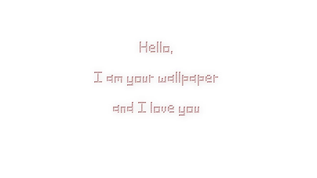 Hello I Love You And I AM Your Wallpapers Bing Images