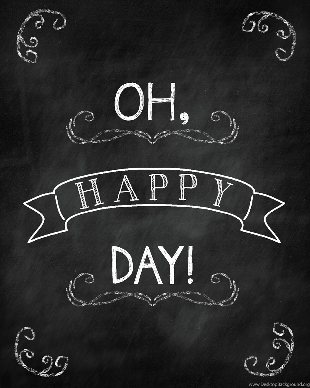 PrintableWisdom: Freebie Friday: Oh, Happy Day! Free Chalkboard ...