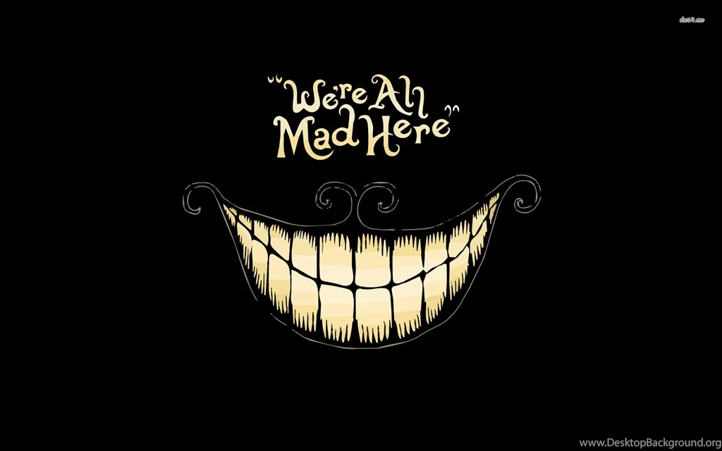 We're All Mad Here, Cheshire Cat Alice In Wonderland Wallpapers ...