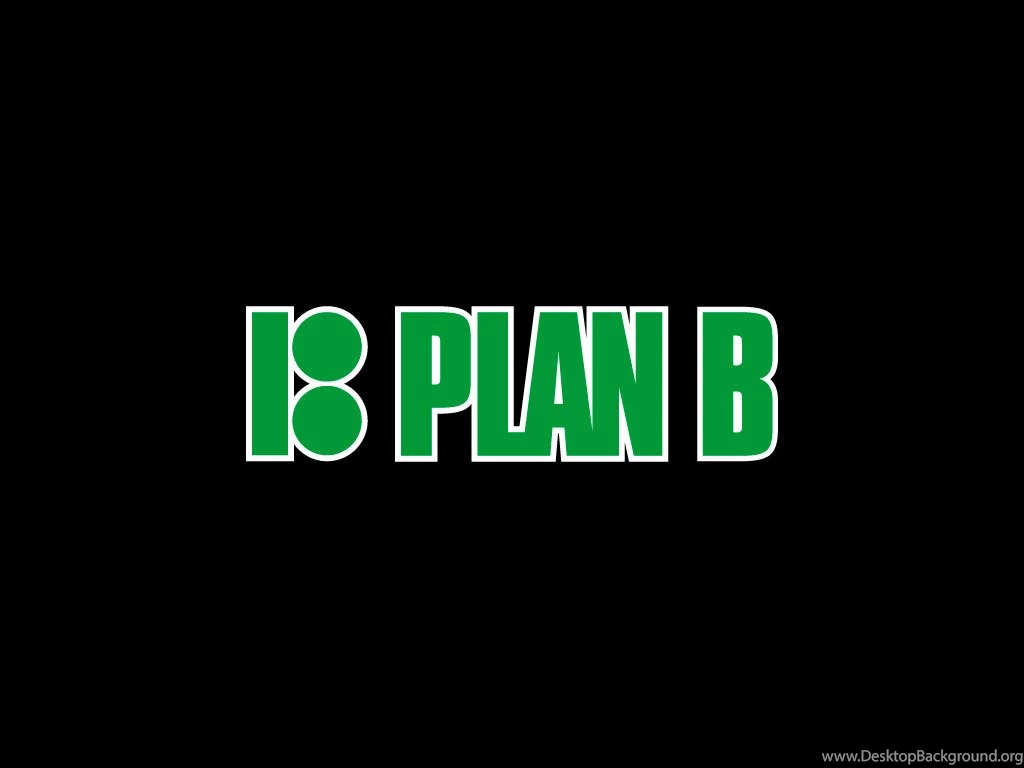 Plan B Wallpapers Desktop Background