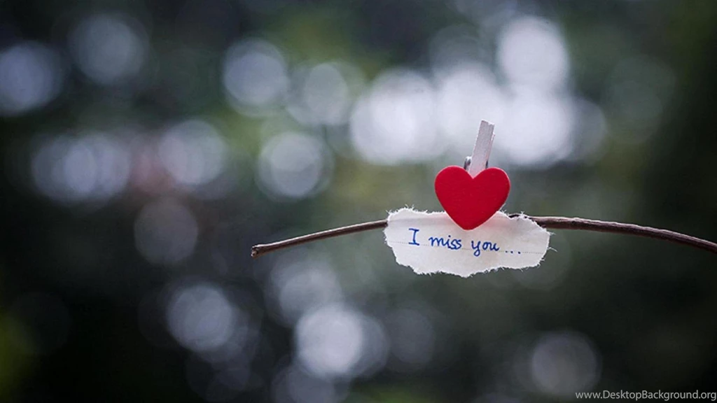 I Miss You Desktop Backgrounds Free Hd Wallpapers Desktop Background