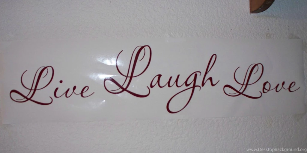 LIVE LAUGH LOVE WALLPAPER (