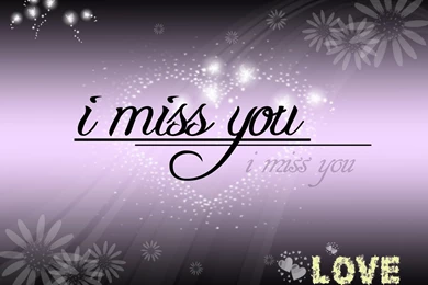 I Miss You Desktop Wallpapers