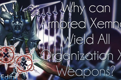 Kingdom Hearts Why Can Armored Xemnas Wield All Organization ...