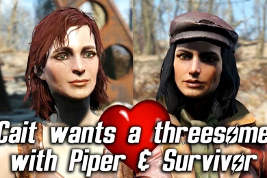 Fallout 4 Cait Wants A Threesome With Piper & Sole Survivor ...