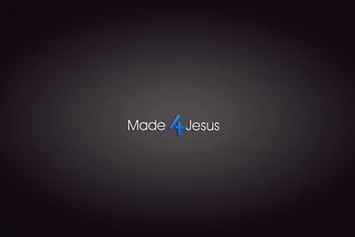 Made 4 Jesus Wallpapers Madeforjesus.com