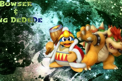 Bowser And King DeDeDe Wallpapers (2014) By Roxy1049 On DeviantArt
