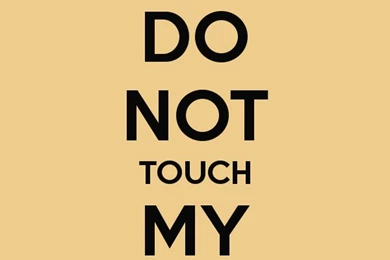 Do Not Touch My Phone Wallpapers New HTC Phone