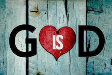 God Is Love Wallpapers HD Wallpapers And Pictures Desktop Background